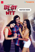 BF GF WTF Hungama Complete Hot Web Series