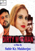 Dirty Women Bengali Hot Short Film