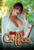Hot Coffee Complete NavrangOTT Hot Web Series