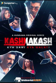 Kashmakash - Kya Sahi Kya Galat Hungama Complete Hot Web Series (2025)