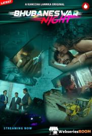 Bhubaneswar Night Complete Odia Hot Web Series (2025)