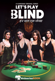Lets Play Blind Complete Hungama Hot Web Series (2025)