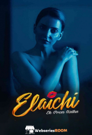 Elaichi Ek Prem Kaatha Bollywood Hot Movie (2026)