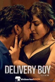 Delivery Boy Pizza On Time Complete Shemaroome Hot Web Series (2026)