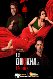 Dil Dhokha Aur Desire Complete Shemaroome Hot Web Series (2026)
