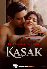 Ek Haseen Saazish Kasak Complete Hot Web Series (2026)