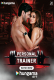 Personal Trainer Hungama Complete Hot Web Series