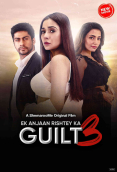 Ek Anjaan Rishtey Ka Guilt 3 Full Bollywood Hot Movie