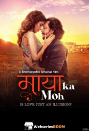 Maaya Ka Moh Full Bollywood Hot Movie (2024)